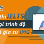 Luyện thi IELTS 1:1 mọi trình độ với gia sư IMG